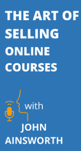 Podcast photo The art of selling online courses